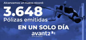 Record 3.648 pólizas emitidas en un día en Avant2 Sales Manager